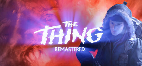 Banner of The Thing: Remastered 