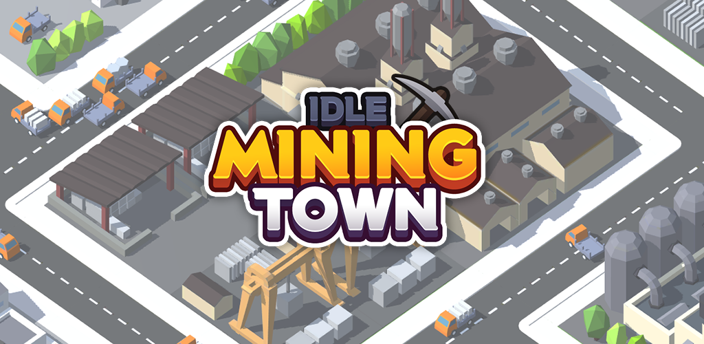 Banner of Idle Mining Town - Idle Tycoon 1.6.2
