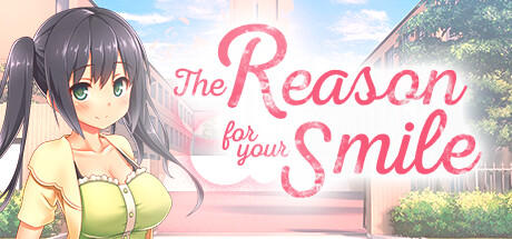 Banner of The Reason for Your Smile 