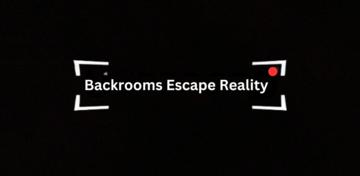 Banner of Backrooms Escape Reality 