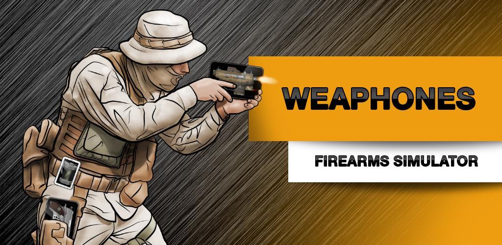 Banner of Weaphones™ Gun Sim Free Vol 1 2.4.0