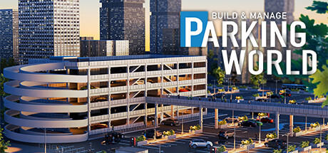 Banner of Parking World: Build & Manage 