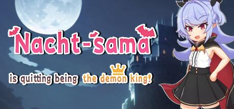 Banner of Nacht-sama is quitting being the demon king! 