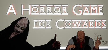 Banner of A Horror Game for Cowards 