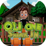 Oli One: Sneak In Adventure