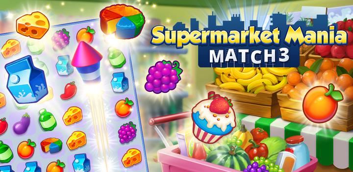 Banner of Supermarket Mania - Match 3 1.3.100