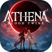ATHENA:Blood Twins