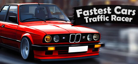 Banner of Fastest Cars Traffic Racer 