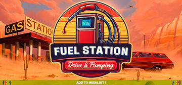 Banner of Fuel Station : Drive & Pumping 