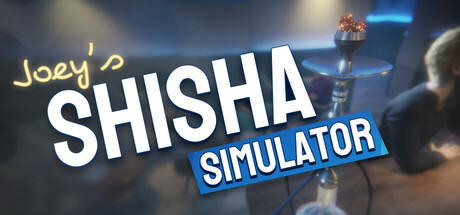 Banner of Joey's Shisha Simulator 