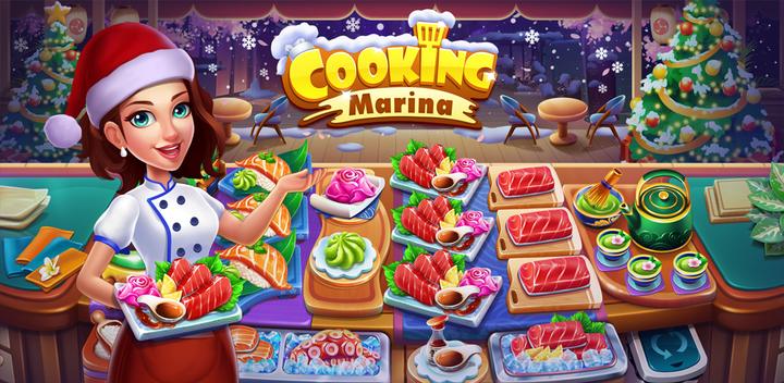 Banner of Cooking Marina - cooking games 2.3.8