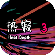 Heat Death 3