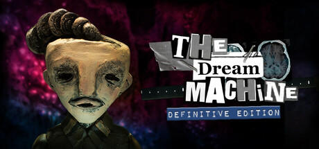 Banner of The Dream Machine - The Definitive Edition 