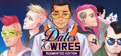 Banner of Dates & Wires: Augmented Edition 