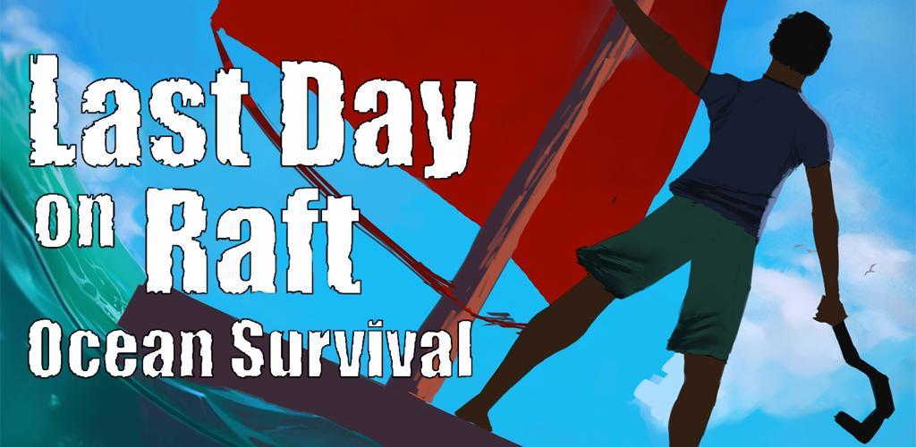 Banner of Raft ၏နောက်ဆုံးနေ့- Ocean Survival 0.41.2b