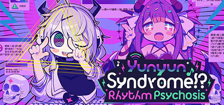 Banner of Yunyun Syndrome!? Rhythm Psychosis 