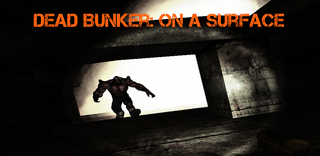 Banner of Dead Bunker 3: លើផ្ទៃ 