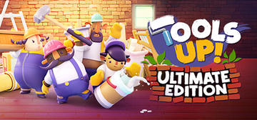Banner of Tools Up! Ultimate Edition 