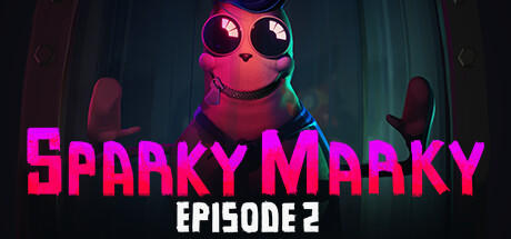 Banner of Sparky Marky: Episode 2 