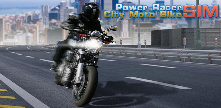 Banner of Power Racer City Moto Bike SIM 1.6