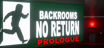 Banner of BACKROOMS NO RETURN: Prologue 
