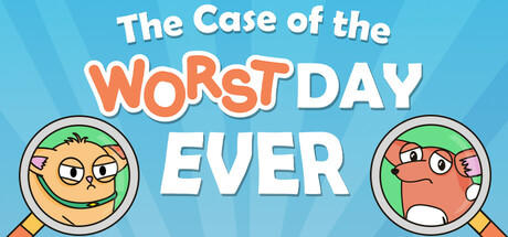 Banner of The Case of the Worst Day Ever 