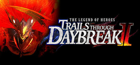 Banner of The Legend of Heroes: Trails through Daybreak II 