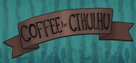 Banner of Coffee For Cthulhu 