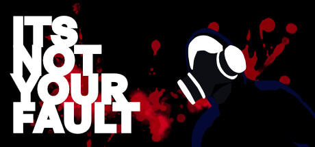 Banner of ITS NOT YOUR FAULT 