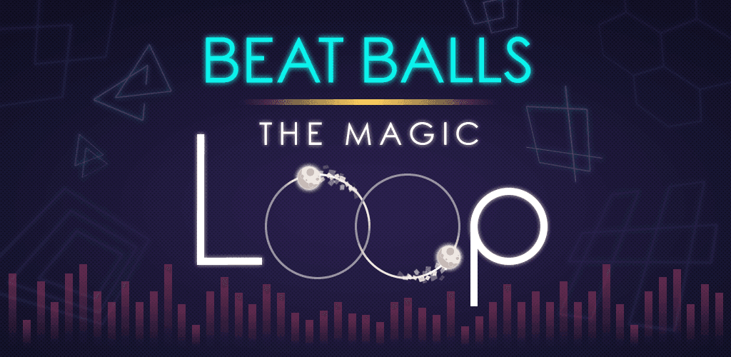 Banner of Beat Balls: Ang magic loop 2.3.0