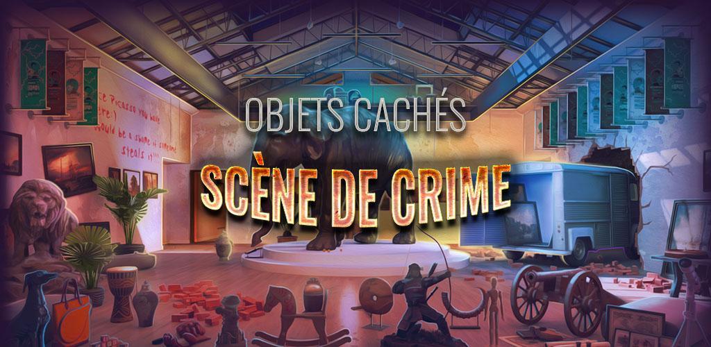 Banner of Objets Cachés: Scène De Crime 