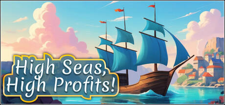 Banner of High Seas, High Profits! 