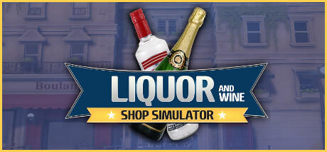 Banner of Liquor And Wine Shop Simulator - Store Simulator 