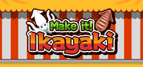 Banner of Make it! Ikayaki 