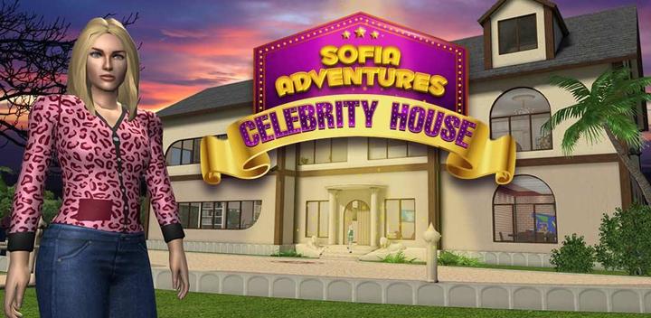 Banner of Sofia Adventures : Celebrity House 1.3