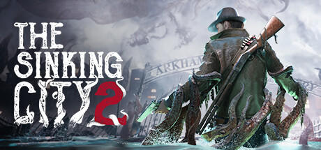 Banner of The Sinking City 2 