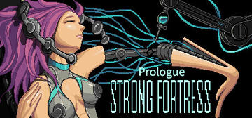 Banner of STRONG FORTRESS:Prologue 