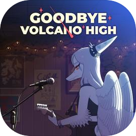 Goodbye Volcano High