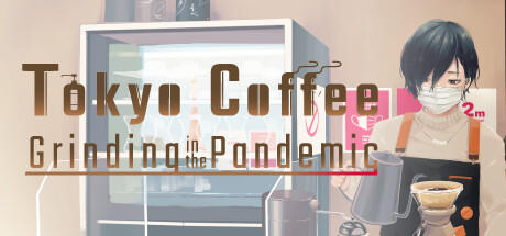 Banner of Tokyo Coffee: Grinding in the Pandemic 
