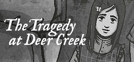 Banner of The Tragedy at Deer Creek 