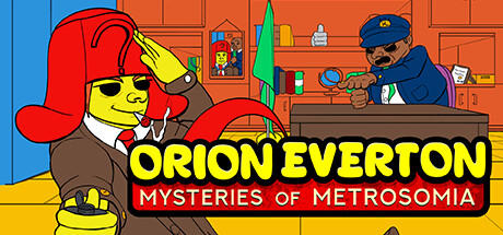 Banner of Orion Everton: Mysteries of Metrosomia 