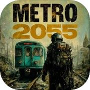 Metro 2055 - last day survival