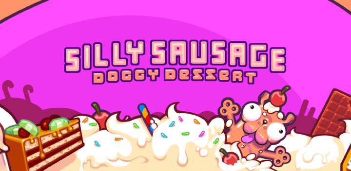 Banner of Silly Sausage: Doggy Dessert 1.1.0