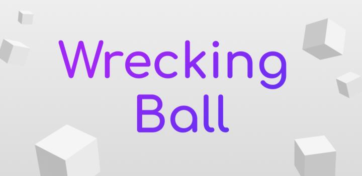 Banner of Wrecking Ball 0.84.1