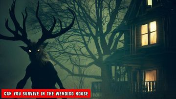Rise of Wendigo: Horror Game Game Screenshot