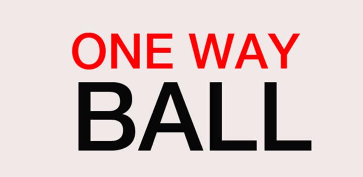 Banner of One Way Ball 1.0
