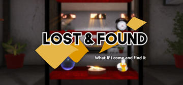 Banner of Lost and found - What if I come and find it 