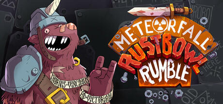 Banner of Meteorfall: Rustbowl Rumble 