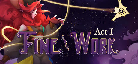 Banner of Fine Work: Act I 