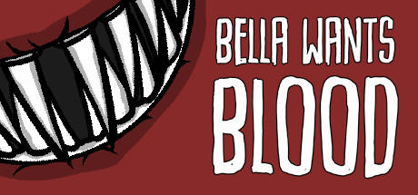 Banner of Bella Wants Blood 